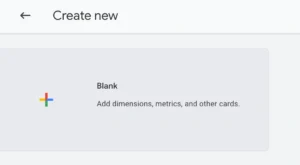 Create a new blank report in Google Analytics
